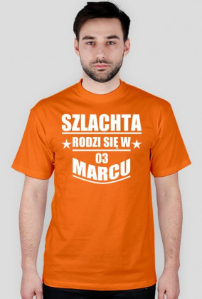 Szlachta rodzi się w marcu