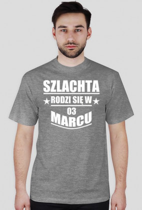 Szlachta rodzi się w marcu