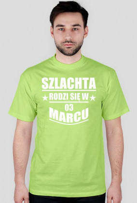 Szlachta rodzi się w marcu