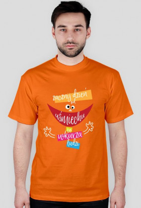 ZACZNIJ DZIEŃ OD UŚMIECHU - T-shirt / koszulka męska