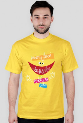 ZACZNIJ DZIEŃ OD UŚMIECHU - T-shirt / koszulka męska
