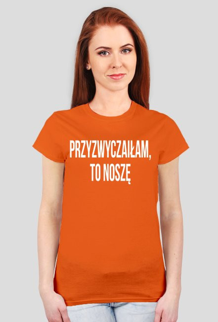 Przyzwyczaiłam to noszę