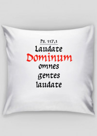 Laudate Dominum, poduszka