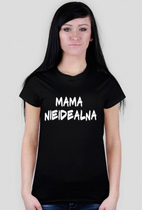 Mama nieidealna