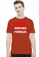 Stop making stupid people famous (t-shirt) jasna grafika