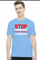 Stop making stupid people famous (t-shirt) jasna grafika