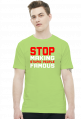 Stop making stupid people famous (t-shirt) jasna grafika
