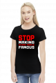 Stop making stupid people famous (bluzka damska) jasna grafika