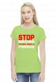 Stop making stupid people famous (bluzka damska) jasna grafika