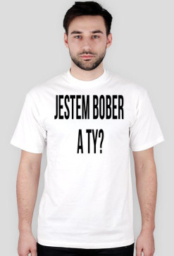 Koszulka "Jestem bober, a ty?"
