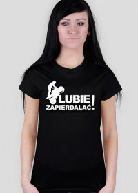 Koszulka LUBIE ZAPIERDALAĆ - Białe /Damska