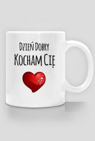 Dzień dobry kocham cię