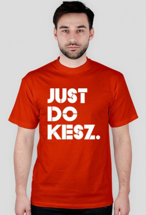 Koszulka Just Do KESZ