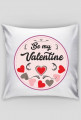 Poduszka Be My Valentine