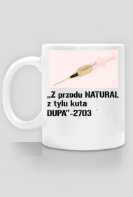 Kubek z przodu natural z tylu kuta dupa