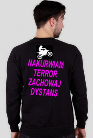 Bluza Nakurwiam terror zachowaj dystans