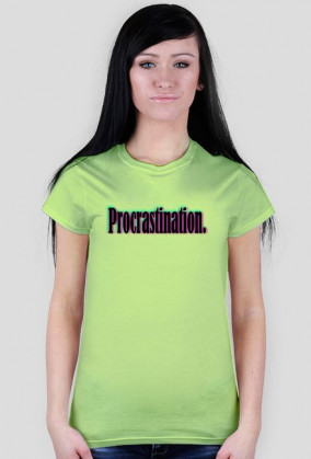 "Procrastination" T-Shirt