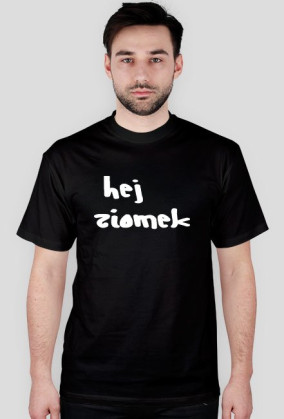 ,,HEJ ZIOMEK, NIE OBGADUJ MNIE ZA PLECAMI''