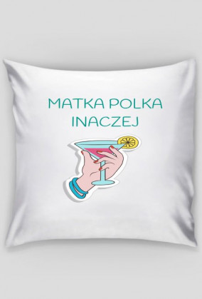 Matka Polka inaczej -