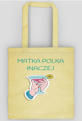Matka Polka inaczej - torby na zakupy