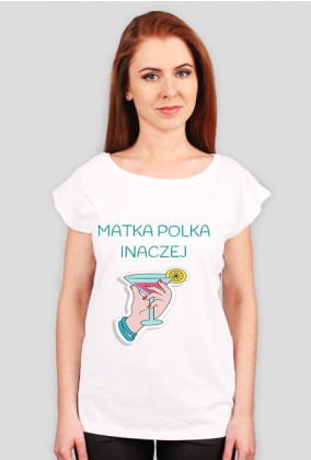 Matka Polka inaczej - bluzka