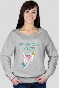 Matka Polka inaczej - bluza