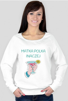 Matka Polka inaczej - bluza