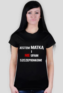 Jestem matką - nie ufam szczepionkom