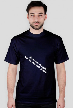 Koszulka "Życie bez przygód..."