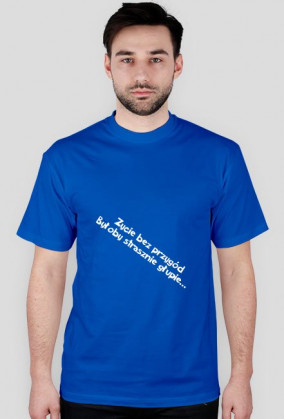 Koszulka "Życie bez przygód..."