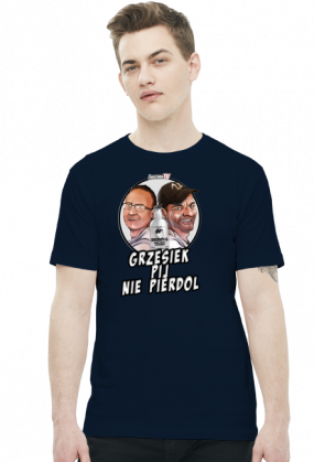 Grzesiek pij nie pierdol