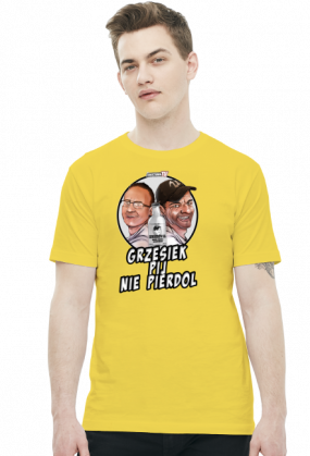 Grzesiek pij nie pierdol