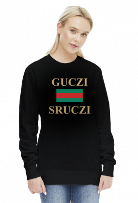 Bluza Guczi Sruczi