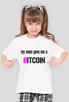 mom gave me a bitcoin