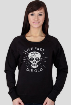 Bluza damska Live fast die old