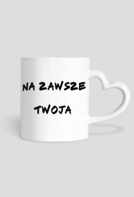 Na zawsze Twoja