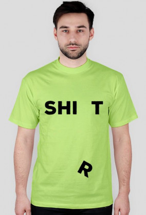 SHIT SHIRT