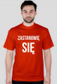 Zastanowie sie
