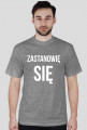 Zastanowie sie
