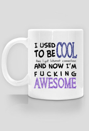 I used to be cool
