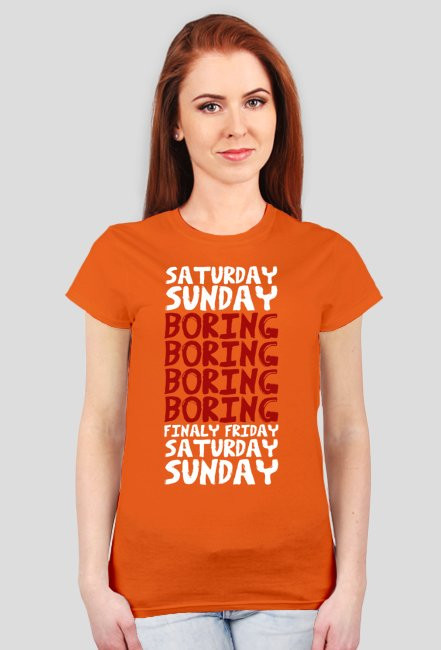 Koszulka SATURDAY SUNDAY BORING FINALY FRIDAY