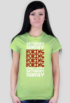 Koszulka SATURDAY SUNDAY BORING FINALY FRIDAY
