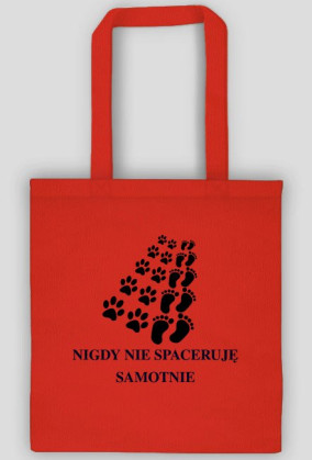 TORBA ,,NIGDY NIE SPACERUJĘ SAMOTNIE''