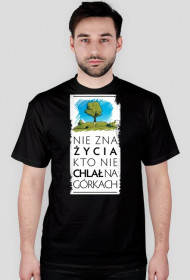 Nie zna życia kto nie chlał na górkach koszulka