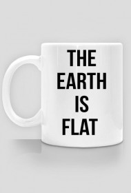 The Earth Is Flat Kubek