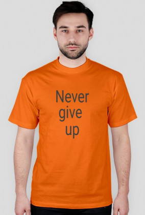 Koszulka męska Never give up