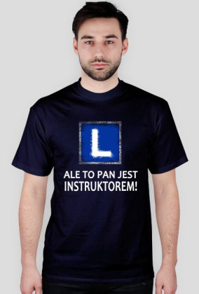 Pan jest instruktorem!