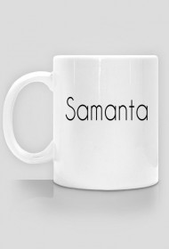 Kubek z imieniem ,,Samanta,,