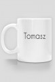 Kubek z imieniem ,,Tomasz,,