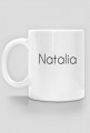 Kubek z imieniem ,,Natalia,,
